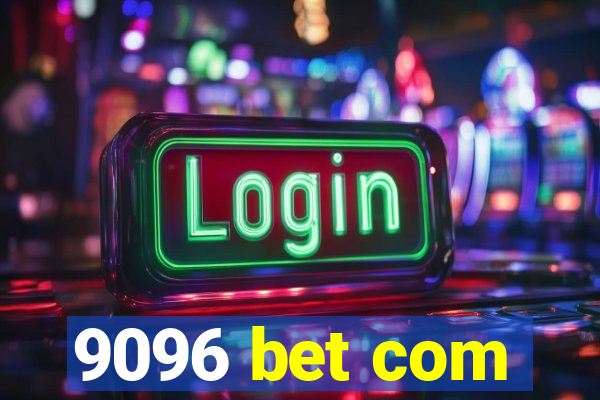 9096 bet com